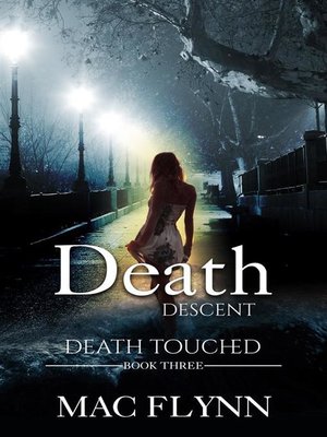 cover image of Death Descent--Death Touched, Book 3 (Urban Fantasy Romance)
